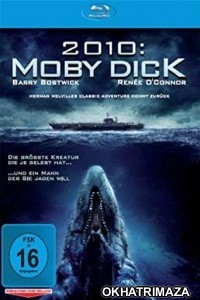 2010 Moby Dick (2010) Hollywood Hindi Dubbed Movies