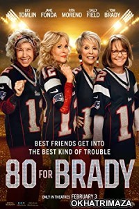 80 for Brady (2023) Hollywood Hindi Dubbed Movie