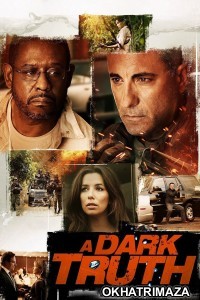 A Dark Truth (2012) ORG Hollywood Hindi Dubbed Movie