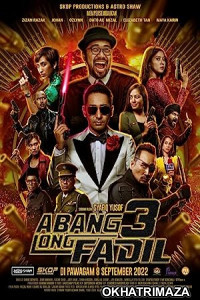 Abang Long Fadil 3 (2022) HQ Hindi Dubbed Movie