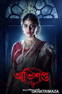 Abhishapto (2023) Bengali Season 1 Complete Web Series