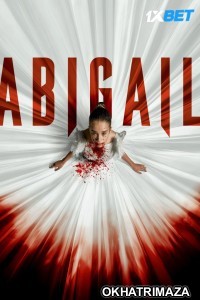 Abigail (2024) HQ Hollywood Hindi Dubbed Movie