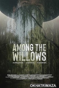 Among the Willows (2023) HQ Hindi Dubbed Movie