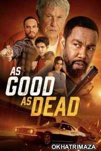 As Good as Dead (2022) ORG Hollywood Hindi Dubbed Movie