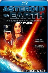 Asteroid vs Earth (2014) Hollywood Hindi Dubbed Movies