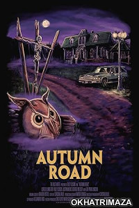 Autumn Road (2021) Hollywood Hindi Dubbed Movie