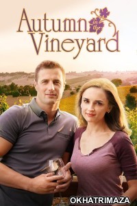 Autumn in the Vineyard (2016) ORG Hollywood Hindi Dubbed Movie