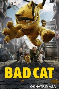 Bad Cat (2016) ORG Hollywood Hindi Dubbed Movie