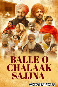 Balle O Chalaak Sajjna (2023) Punjabi Movie