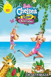 Barbie Chelsea The Lost Birthday (2021) Hollywood Hindi Dubbed Movies