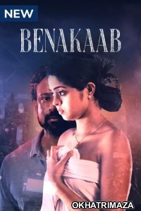 Benakaab (2023) Hindi Season 1 Web Series