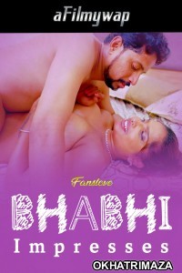 Bhabhi Impresses (2024) FansLove Hindi Hot Short Film