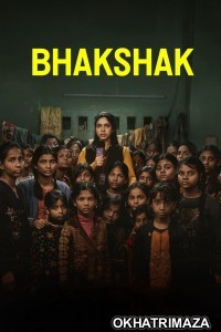 Bhakshak (2024) Bollywood Hindi Movie