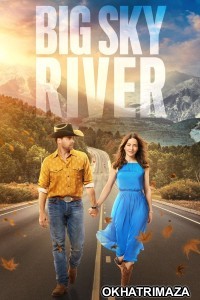 Big Sky River (2022) ORG Hollywood Hindi Dubbed Movie