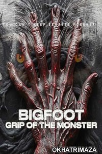 Bigfoot Grip of the Monster (2023) HQ Hindi Dubbed Movie