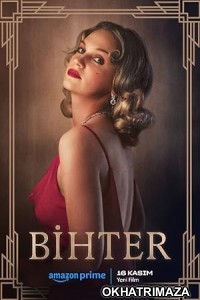 Bihter (2023) HQ Telugu Dubbed Movie