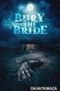 Bury the Bride (2023) HQ Hindi Dubbed Movie