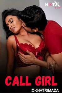 Call Girl (2024) Hindi HotX Short Film