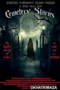 Cemetery Stories (2023) HQ Bengali Dubbed Movie