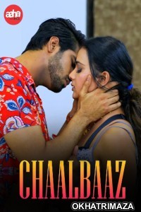 Chaalbaaz (2024) S01 Part 1 AahaFlix Hindi Web Series