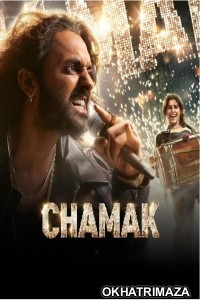 Chamak (2023) S01 (EP01 To EP06) Hindi Web Series