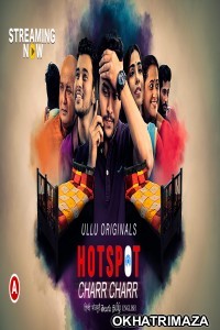 Charr Charr (Hotspot) (2021) Hindi Season 1 Complete Show