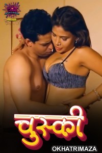 Chuski (2024) S01 Part 1 WoW Hindi Web Series