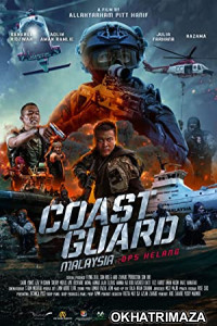 Coast Guard Malaysia Ops Helang (2023) HQ Hindi Dubbed Movie