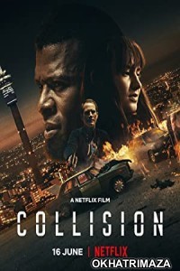 Collision (2022) HQ Hindi Dubbed Movie