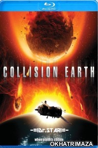 Collision Earth (2011) UNCUT Hollywood Hindi Dubbed Movie