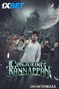 Conjuring Kannappan (2023) Tamil Movie