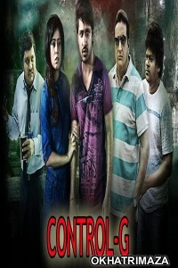 Control C (2020) South Indian Hindi Dubbed Movie