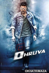 Dhruva (2016) ORG South Inidan Hindi Dubbed Movie