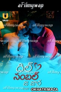 Dil Sambhal Ja Zara (2024) Part 1 ULLU Telugu Hot Web Series