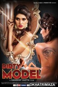 Dirty Model (2015) Bollywood Hindi Full Movie