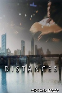 Distances (2011) ORG Hollywood Hindi Dubbed Movie