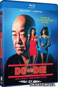 Do or Die (1991) UNRADTED Hollywood Hindi Dubbed Movie