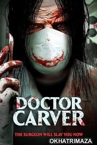 Doctor Carver (2021) HQ Hindi Dubbed Movie