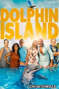 Dolphin Island (2021) ORG Hollywood Hindi Dubbed Movie