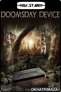 Doomsday Device (2017) UNCUT Hollywood Hindi Dubbed Movie