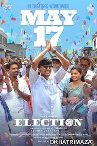 Election (2024) HQ Telugu Dubbed Movie