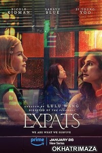 Expats (2024) Season 1 (EP03) Hindi Dubbed Series