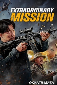 Extraordinary Mission (2017) ORG Hollywood Hindi Dubbed Movie