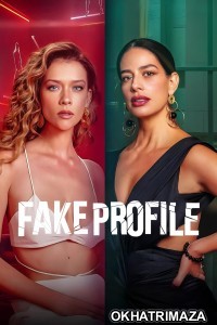 Fake Profile (2025) Season 2 Hindi Dubbed Web Series