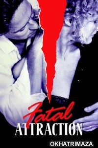 Fatal Attraction (1987) ORG Hollywood Hindi Dubbed Movie