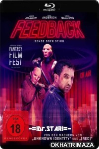 Feedback (2019) Hollywood Hindi Dubbed Movie