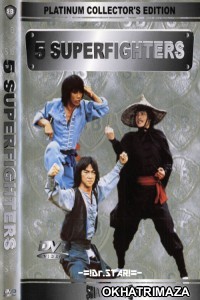 Five Superfighters (1979) Hollywood Hindi Dubbed Movie