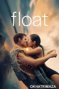 Float (2024) ORG Hollywood Hindi Dubbed Movie