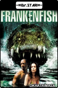 Frankenfish (2004) UNRATED Hollywood Hindi Dubbed Movie