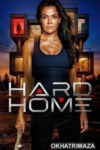 Hard Home (2024) HQ Hindi Dubbed Movie